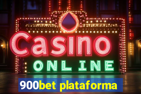 900bet plataforma